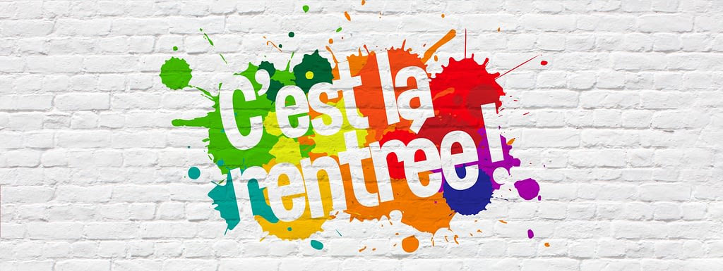 C'est la rentrée des classes